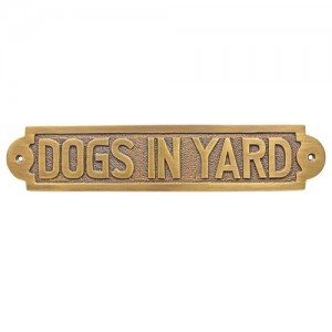 Dogs In Yard Brass Door Sign Brass Door Sign 